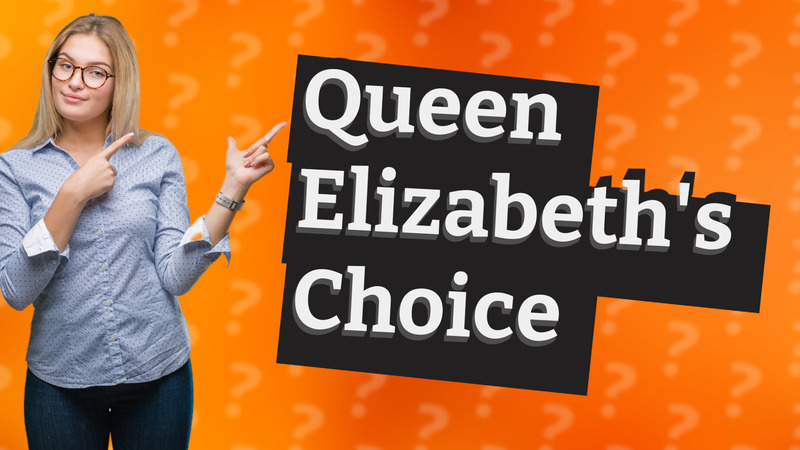 Queen Elizabeth's Choice