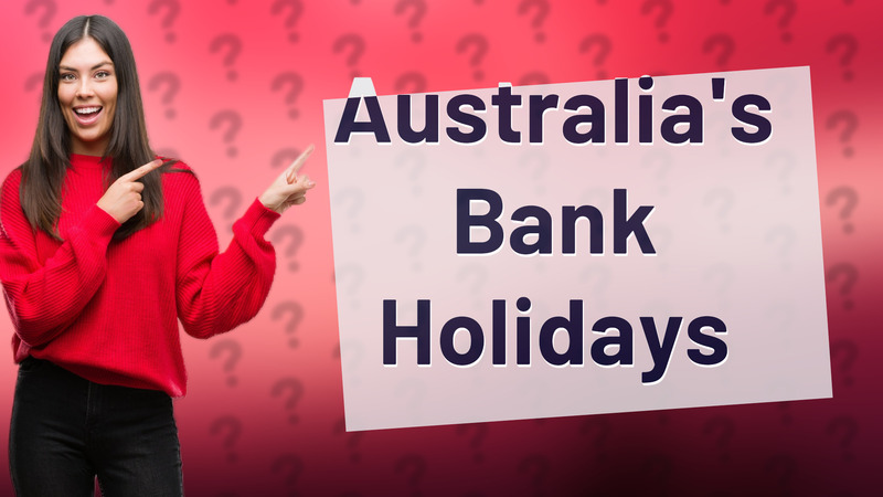 Australia's Bank Holidays