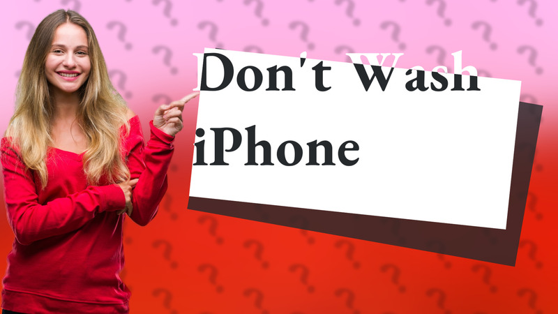 Don't Wash iPhone