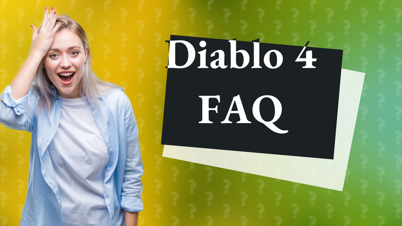 Diablo 4 FAQ
