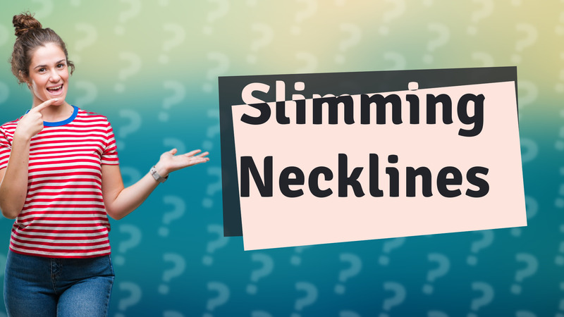 Slimming Necklines