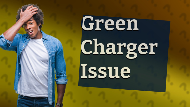 Green Charger Issue
