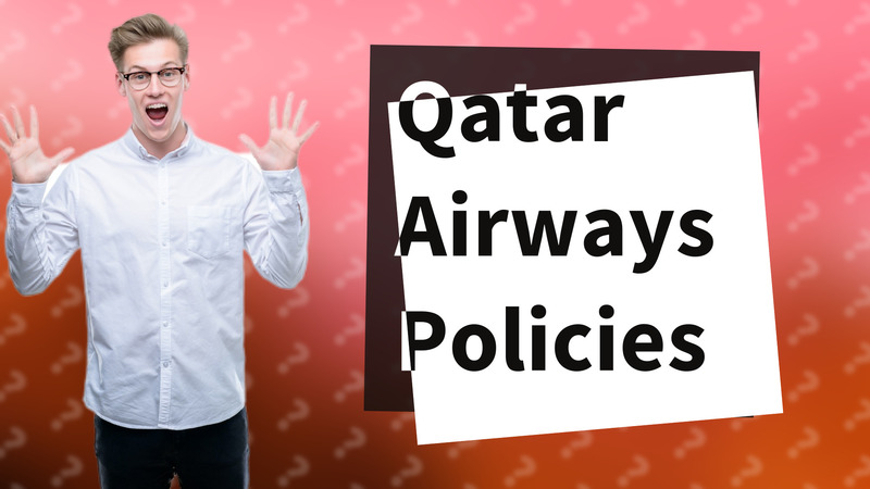 Qatar Airways Policies