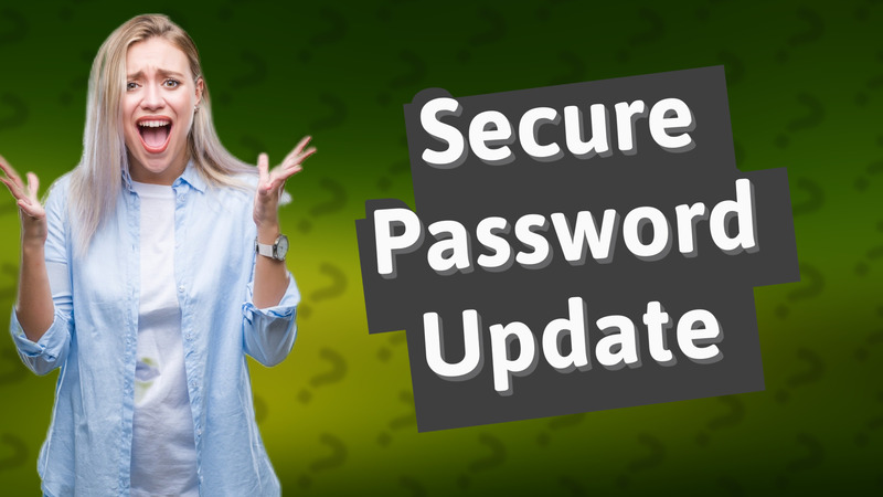 Secure Password Update