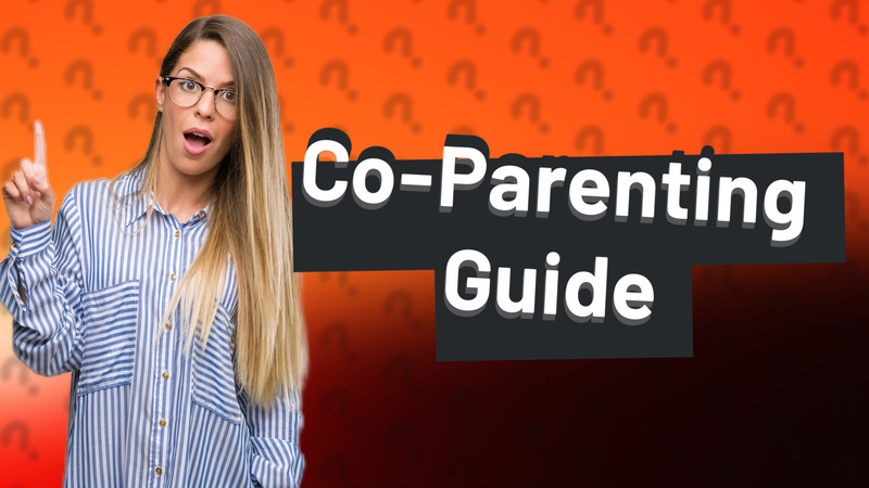Co-Parenting Guide