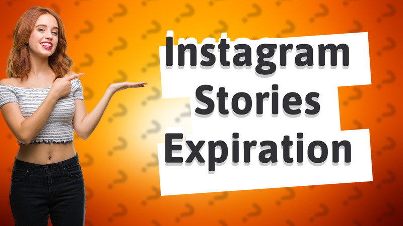 Instagram Stories Expiration