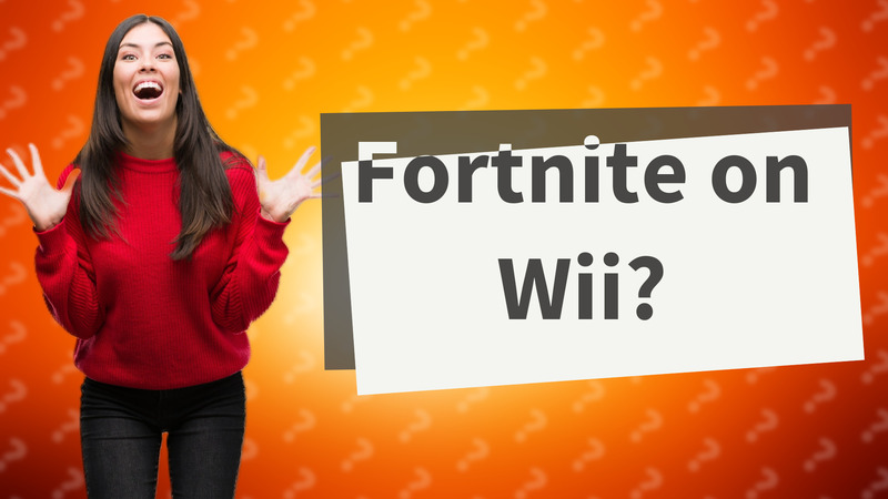 Fortnite on Wii?