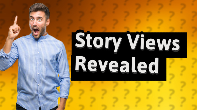 Story Views Revealed