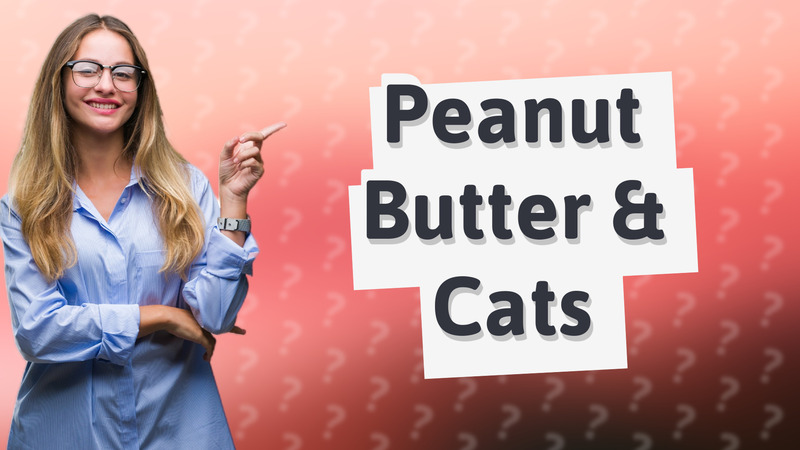 Peanut Butter & Cats