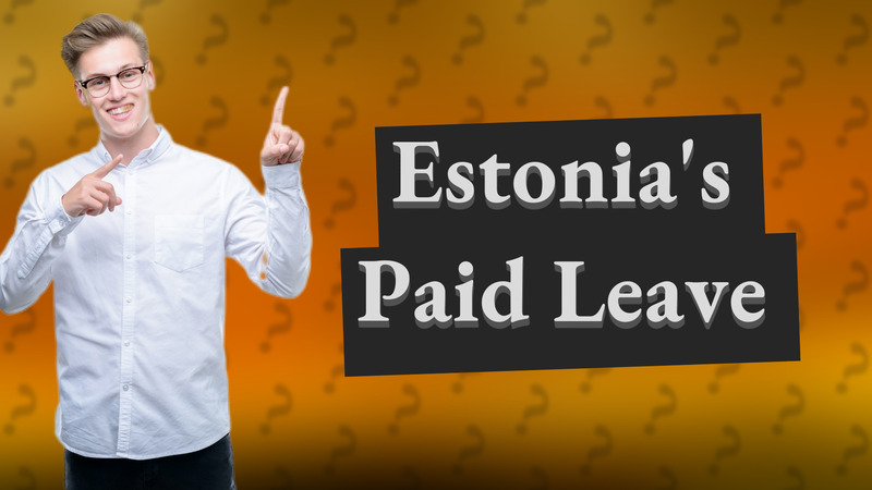 Estonia's Paid Leave
