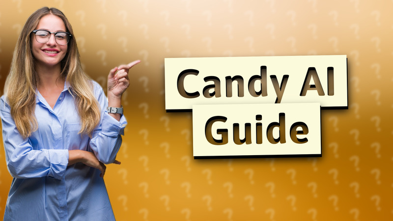 Candy AI Guide