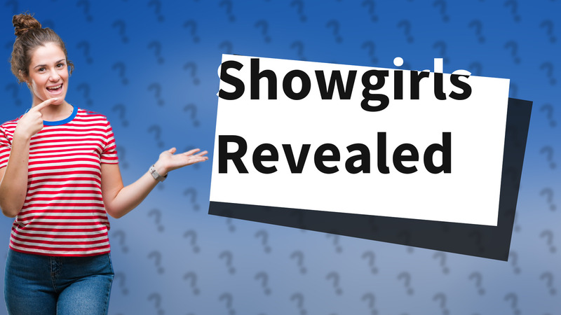 Showgirls Revealed