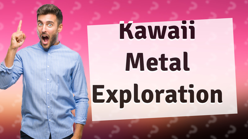 Kawaii Metal Exploration