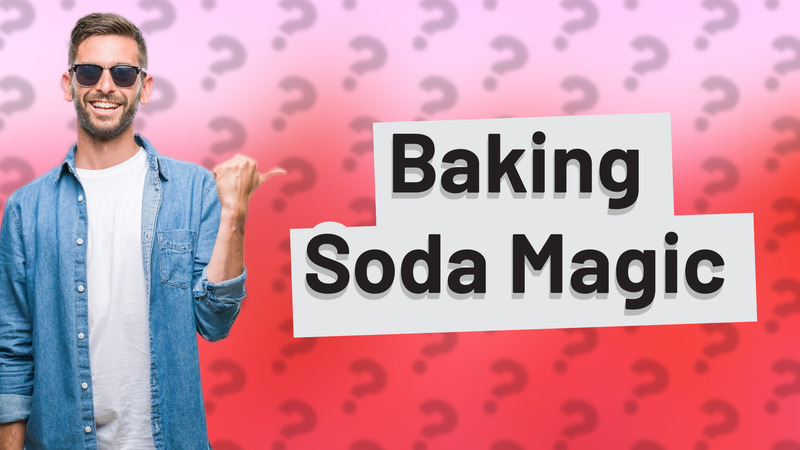 Baking Soda Magic