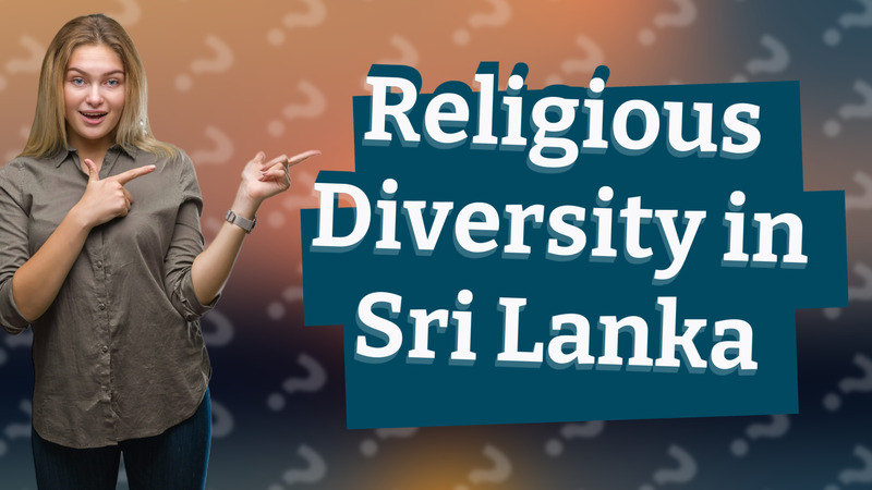 Religious Diversity in Sri Lanka