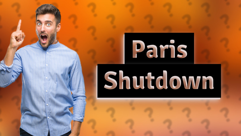 Paris Shutdown
