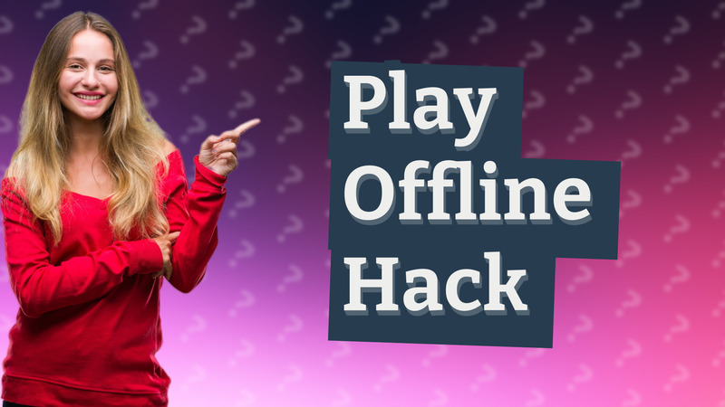 Play Offline Hack