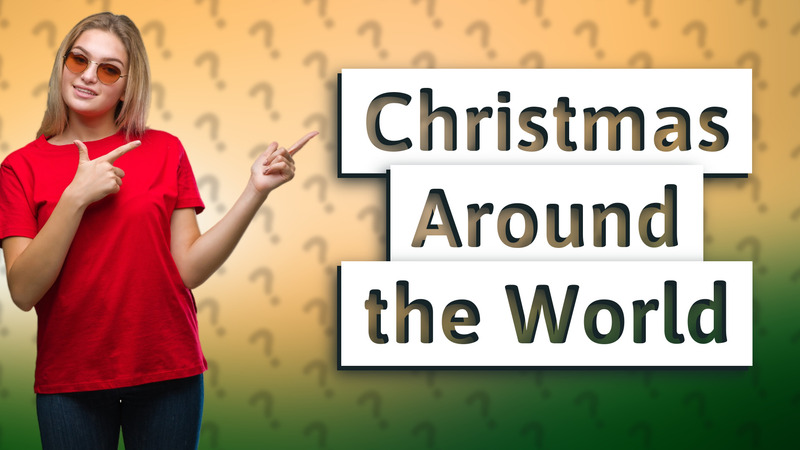 Christmas Around the World