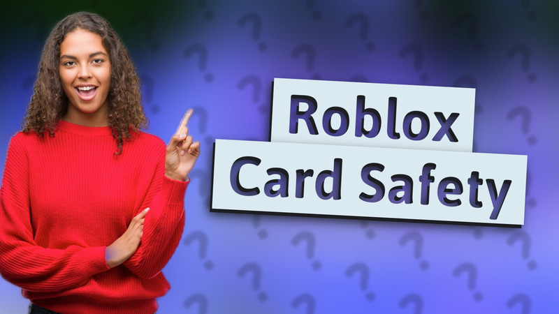 Roblox Card Safety