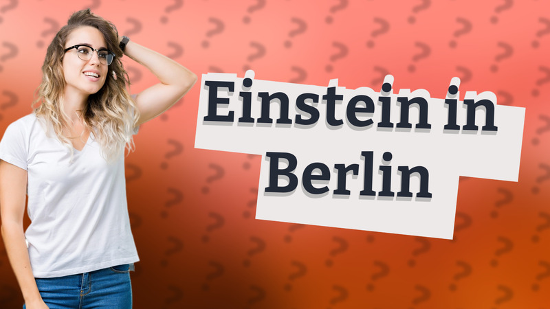 Einstein in Berlin