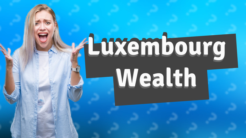Luxembourg Wealth
