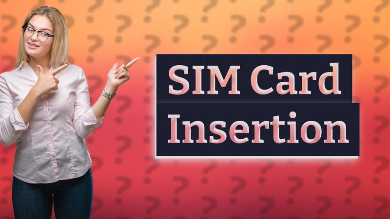 SIM Card Insertion
