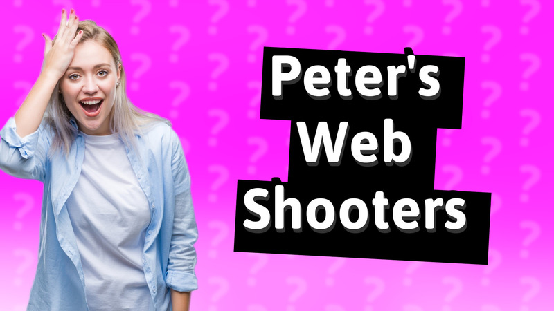 Peter's Web Shooters