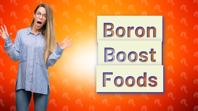 Boron Boost Foods