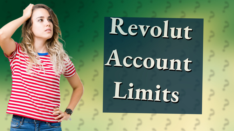 Revolut Account Limits