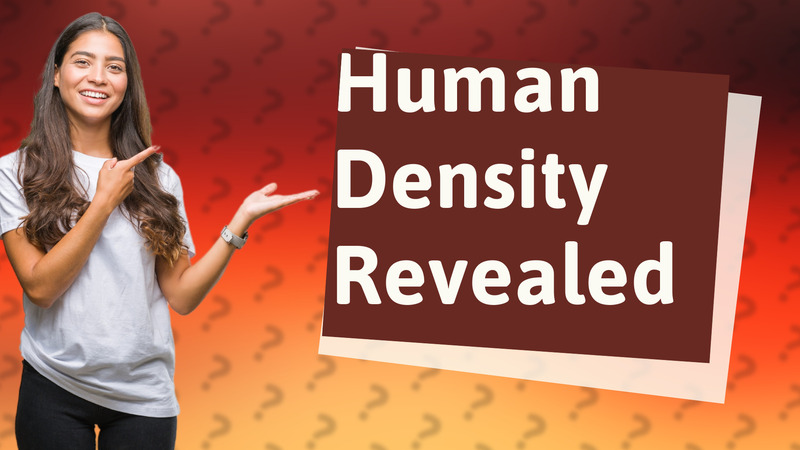 Human Density Revealed