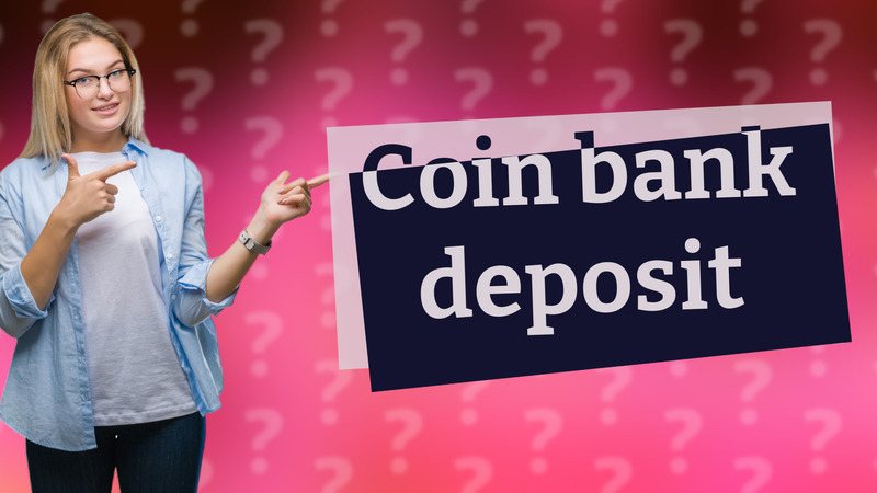 Coin bank deposit