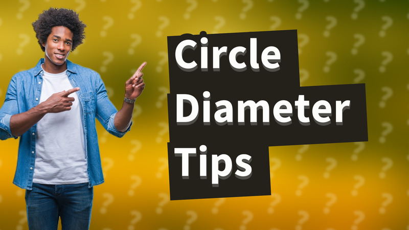 Circle Diameter Tips
