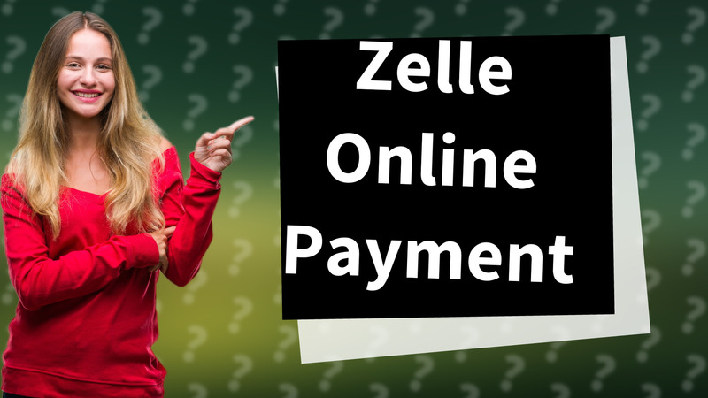 Zelle Online Payment