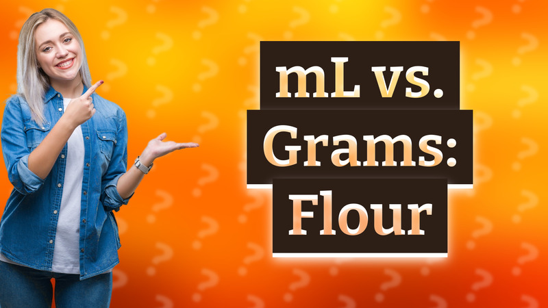 mL vs. Grams: Flour