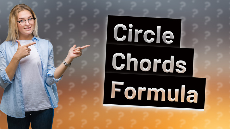 Circle Chords Formula
