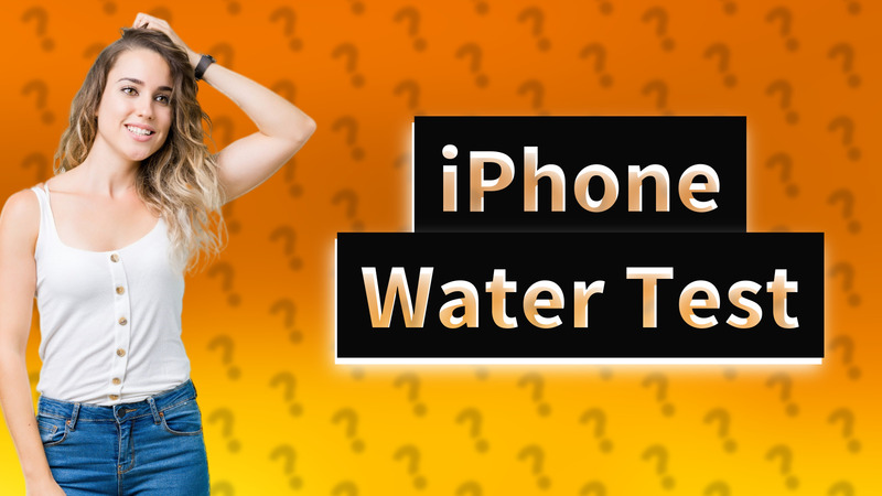 iPhone Water Test