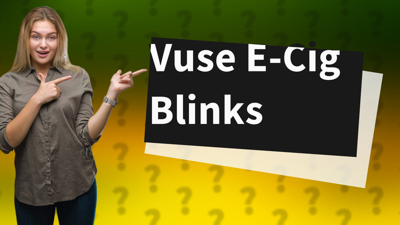 Vuse E-Cig Blinks
