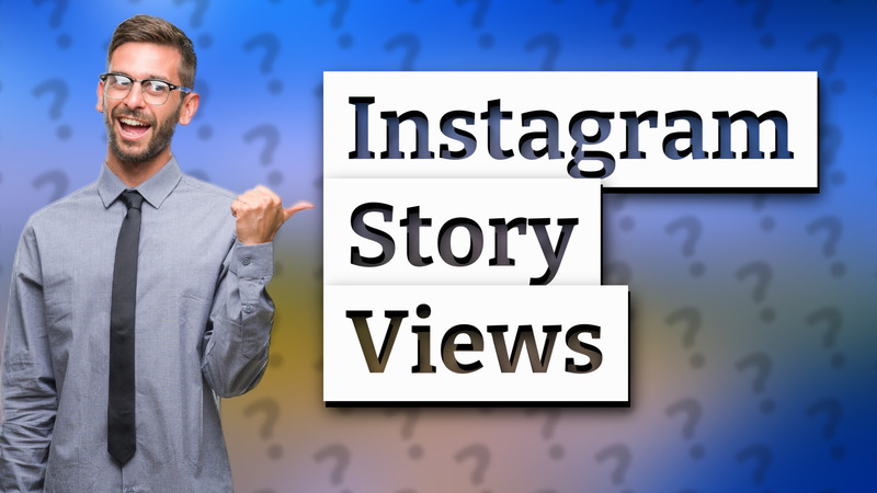 Instagram Story Views