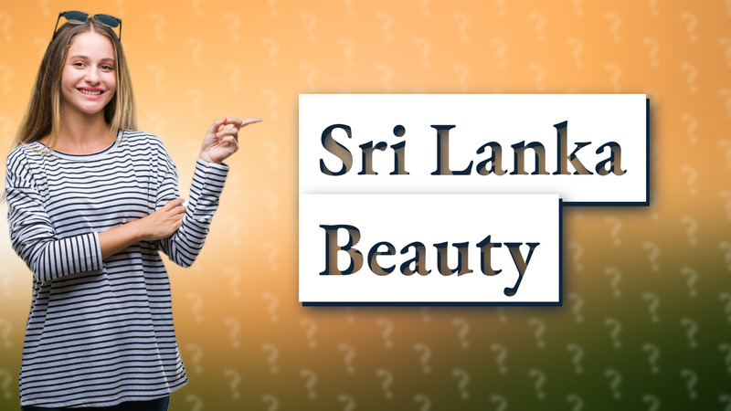 Sri Lanka Beauty