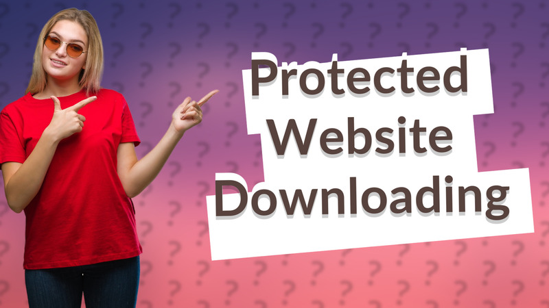 Protected Website Downloading