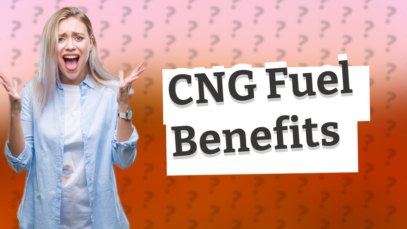 CNG Fuel Benefits