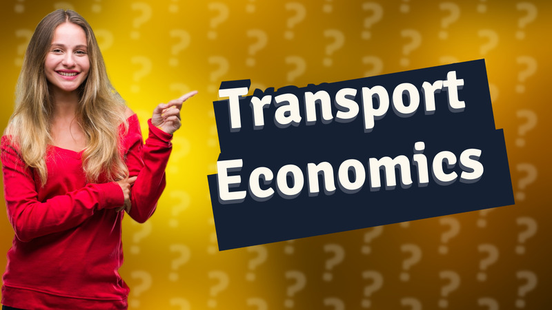 Transport Economics