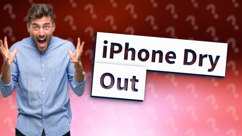 iPhone Dry Out
