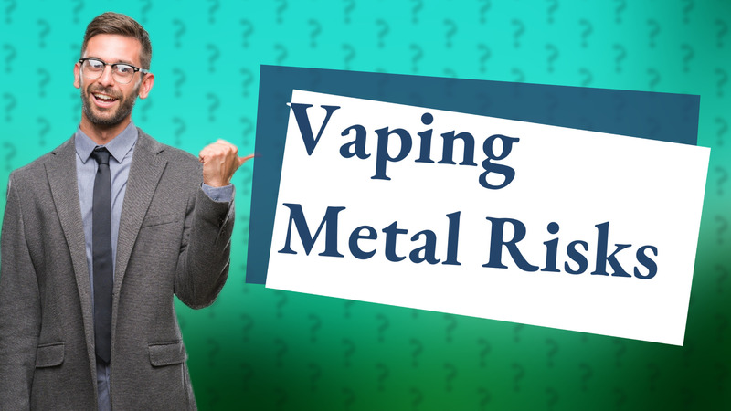Vaping Metal Risks