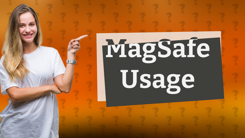 MagSafe Usage