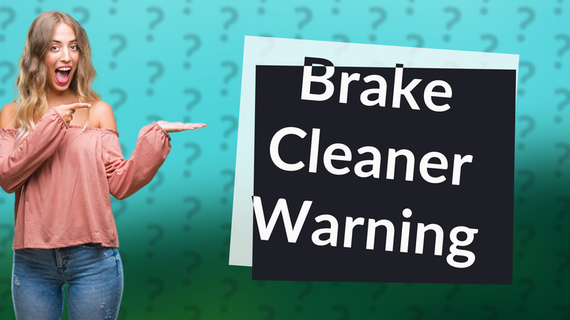 Brake Cleaner Warning