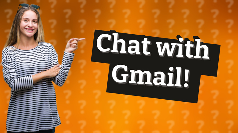 Chat with Gmail!