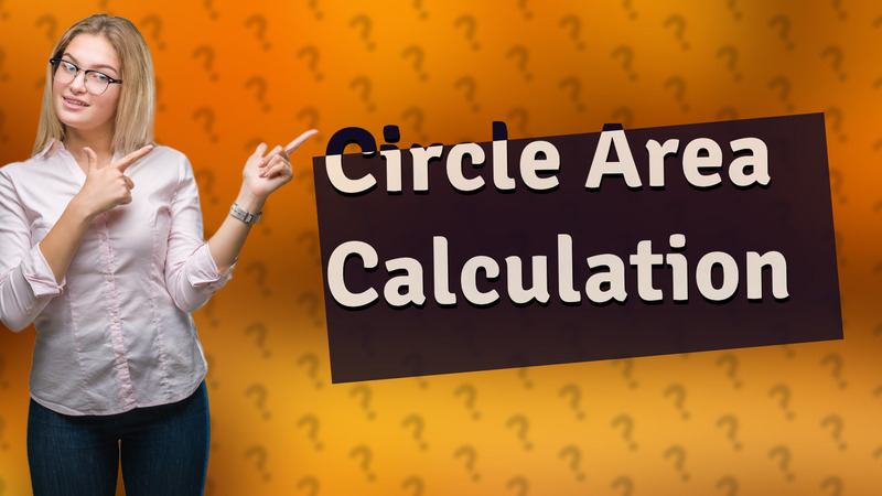 Circle Area Calculation