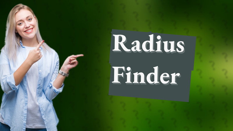 Radius Finder