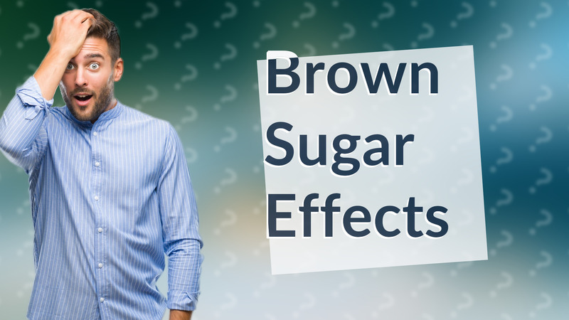 Brown Sugar Effects
